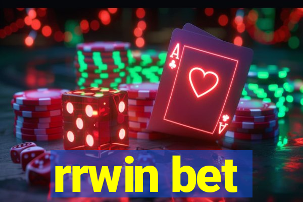 rrwin bet